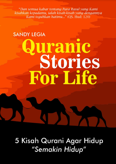 5 Kisah Qurani Agar Hidup “Semakin Hidup”